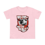 Welcome To My Shitty Reality Show - Women’s T-Shirt