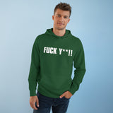 Fuck Y**! - Hoodie