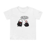 What The Fuck Did You Call Me? (Pot And Kettle) - Women’s T-Shirt