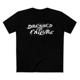 Dressed For Failure - Men’s T-Shirt