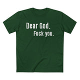 Dear God - Fuck You - Men’s T-Shirt