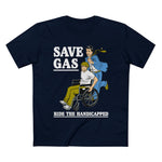 Save Gas - Ride The Handicapped - Men’s T-Shirt