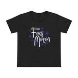 Foxy Moron - Women’s T-Shirt