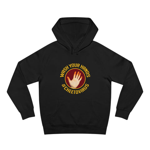 Wash Your Hands #Cheetovirus - Hoodie