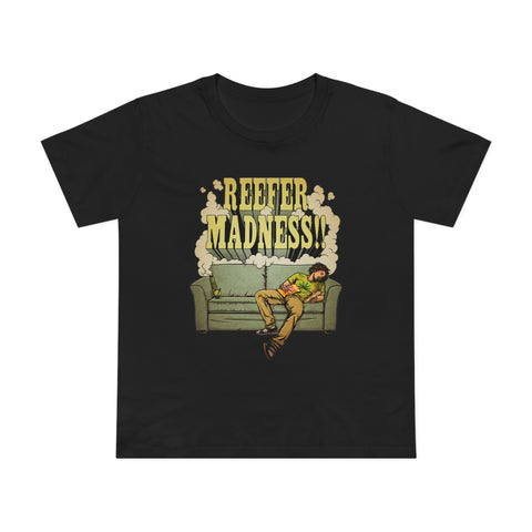 Reefer Madness! - Women’s T-Shirt