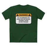 Warning: Not Recommended For Women Who Are Nursing - Men’s T-Shirt
