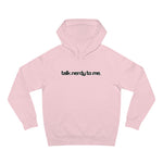 Talk Nerdy To Me - Hoodie