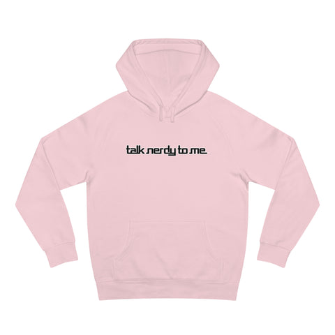 Talk Nerdy To Me - Hoodie