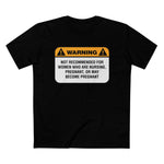 Warning: Not Recommended For Women Who Are Nursing - Men’s T-Shirt