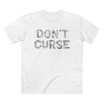 Don't Curse - Men’s T-Shirt