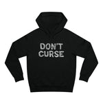 Don't Curse - Hoodie