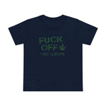 Fuck Off - I Have Glaucoma (With Pot Leaf) - Women’s T-Shirt