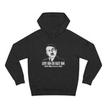 Love Him Or Hate Him Hitler Killed A Ton Of Jews - Hoodie