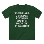 There Are Two People Fucking - Men’s T-Shirt