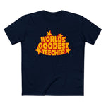 Worlds' Goodest Teecher - Men’s T-Shirt