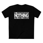 I Bring Nothing To The Table - Men’s T-Shirt