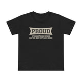 Proud Of Something My Kid May Or May Not Have Done - Women’s T-Shirt