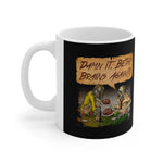Damn It Beth! Brains Again?! - Mug