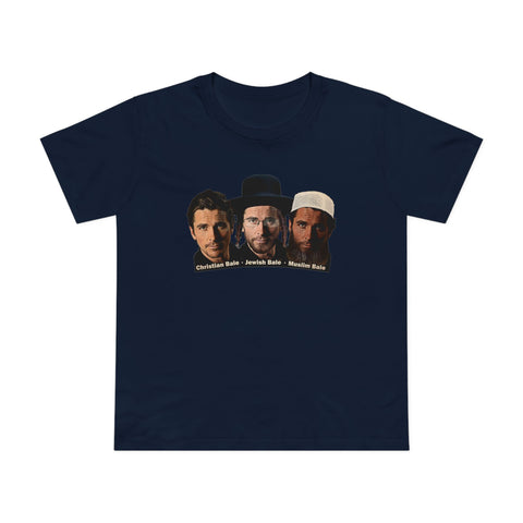 Christian Bale - Jewish Bale - Muslim Bale - Women’s T-Shirt