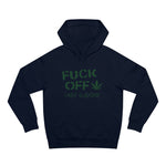 Fuck Off - I Have Glaucoma (With Pot Leaf) - Hoodie