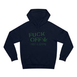 Fuck Off - I Have Glaucoma (With Pot Leaf) - Hoodie