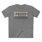 Proud Of Something My Kid May Or May Not Have Done - Men’s T-Shirt