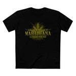 Ask Your Dealer If Marijuana Is Right For You - Men’s T-Shirt
