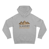 Slavery Gets Shit Done - Hoodie