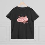 Ladies Don't Spit - Women’s T-Shirt