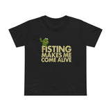 Fisting Makes Me Come Alive (Kermit The Frog) - Women’s T-Shirt