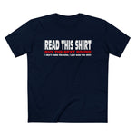 Read This Shirt Buy The Next Round. I Don't Make The Rules I Just Wear The Shirt - Men’s T-Shirt