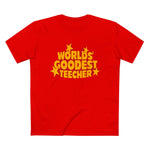 Worlds' Goodest Teecher - Men’s T-Shirt