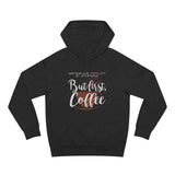 But First Coffee - Hoodie