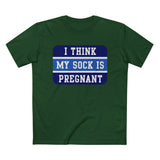 I Think My Sock Is Pregnant - Men’s T-Shirt