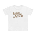 Unicycle Wheelie Champion - Women’s T-Shirt