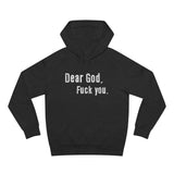 Dear God - Fuck You - Hoodie