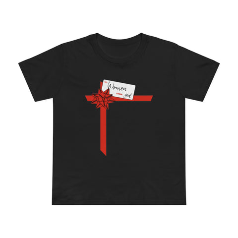 To Women From God - Women’s T-Shirt