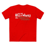 Put My Willy Wonka In Your Chocolate Factory - Men’s T-Shirt