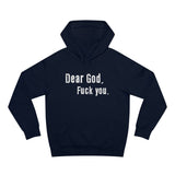 Dear God - Fuck You - Hoodie