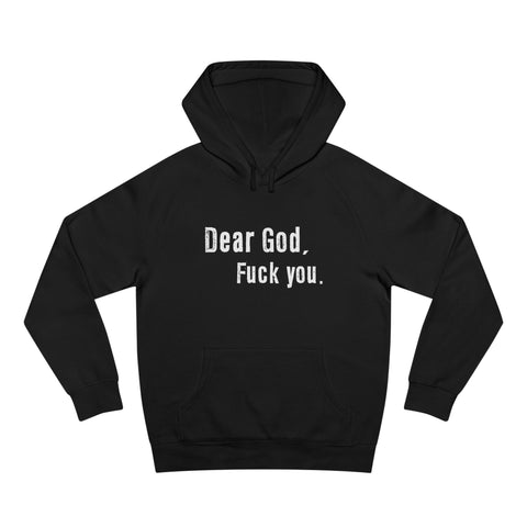 Dear God - Fuck You - Hoodie
