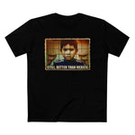 Still Better Than Mexico. (Immigrant Child In Cage) - Men’s T-Shirt