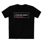 1 Day(s) Sober - Men’s T-Shirt