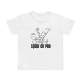 Squid Go Pro - Women’s T-Shirt