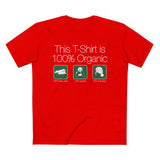 This Shirt Is 100% Organic - 65% Baby Seal 25% Panda 10% Manatee - Men’s T-Shirt