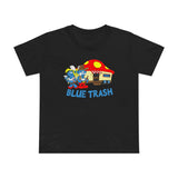 Blue Trash - Women’s T-Shirt