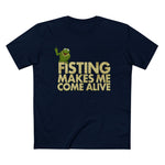 Fisting Makes Me Come Alive (Kermit The Frog) - Men’s T-Shirt