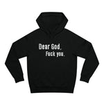 Dear God - Fuck You - Hoodie