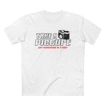 Take A Picture And Masturbate To It Later - Men’s T-Shirt