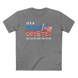 It's A Free Country - Hey You Get What You Pay For - Men’s T-Shirt