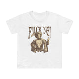 Fuck Ye - Women’s T-Shirt